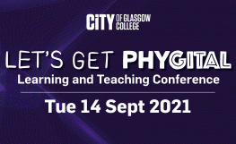 Let's Get Phygital Learning and Teaching Conference Tuesday 14 September 