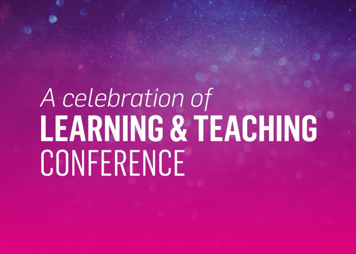 Key Speakers confirmed for Learning and Teaching Conference