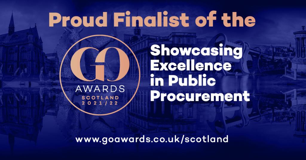 Proud finalist of the GO Awards Scotland. Showcasing excellence in Public Procurement.