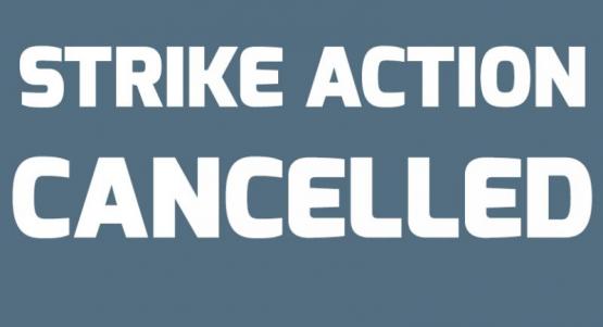 Planned Strikes Called Off Planned Strikes Called Off