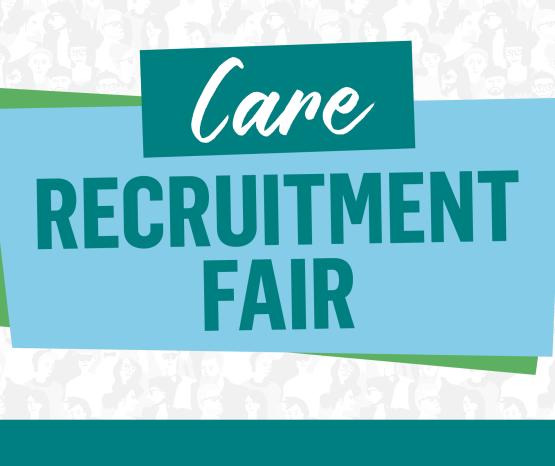 Care Recruitment Fair - 30 April 2025